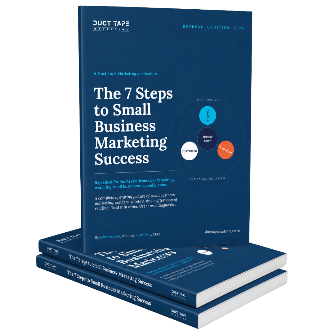 7 Steps to Small Business Marketing Success ebook by John Jantsch and Sara Nay